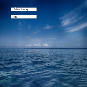 Listen to Schlechtetag song with lyrics from Jeto