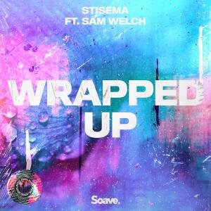 Album Wrapped Up (feat. Sam Welch) from Stisema