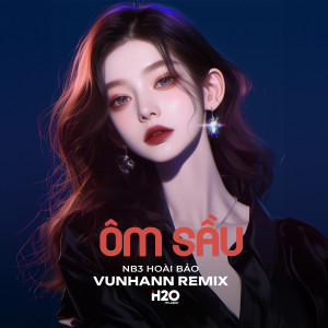 收聽NB3 Hoài Bảo的Ôm Sầu (Remix)歌詞歌曲