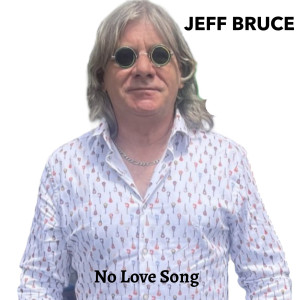 Jeff Bruce的專輯No Love Song (Explicit)
