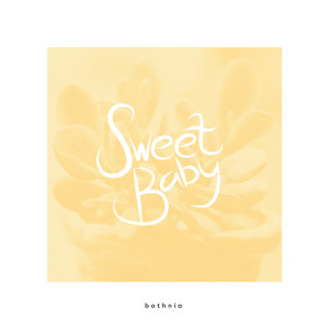 收聽Bothnia的Sweet Baby (Instrumental Version)歌詞歌曲