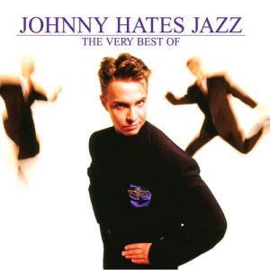 อัลบัม The Very Best Of Johnny Hates Jazz ศิลปิน Johnny Hates Jazz