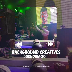 อัลบัม Background Creatives Soundtracks (feat. DJ Kamerkhazi & Mbalenhle) ศิลปิน Mbalenhle