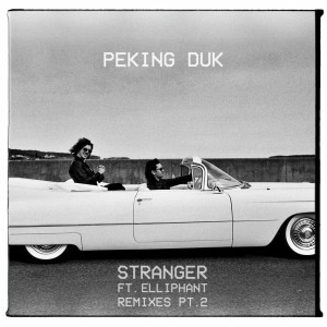 收聽Peking Duk的Stranger (Benson Remix)歌詞歌曲