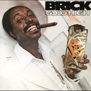 Brick的專輯Good High (Expanded Edition)