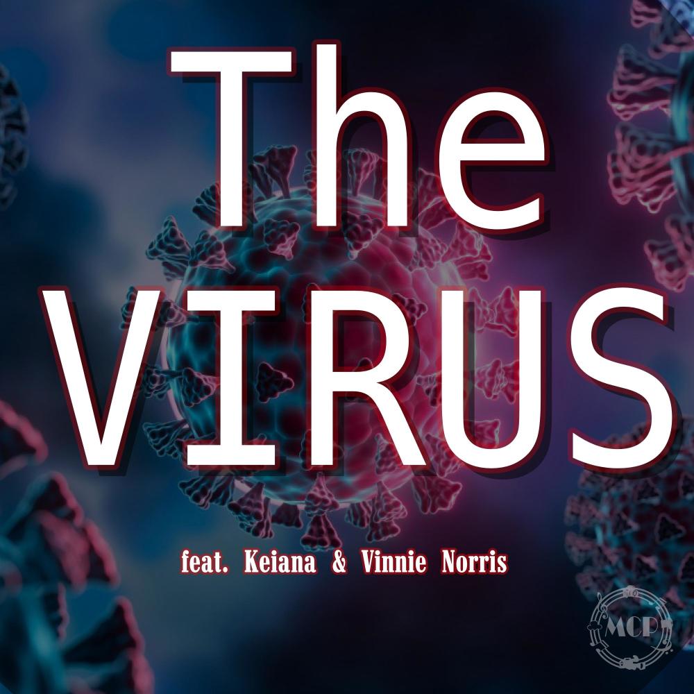 The Virus (feat. Keiana & Vinnie Norris)