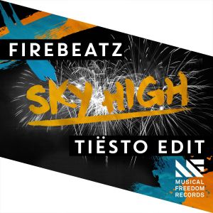 ดาวน์โหลดและฟังเพลง Sky High (Tiësto Edit) (Tiësto Radio Edit) พร้อมเนื้อเพลงจาก Firebeatz