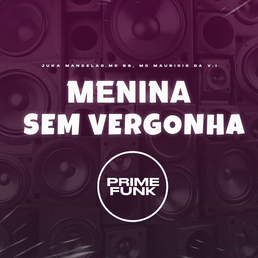 Menina Sem Vergonha (Explicit)