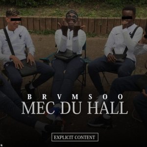 收聽BRVMSOO的Mec du Hall歌詞歌曲
