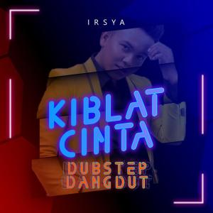 Listen to Kiblat Cinta (Dubstep Dangdut) song with lyrics from Irsya