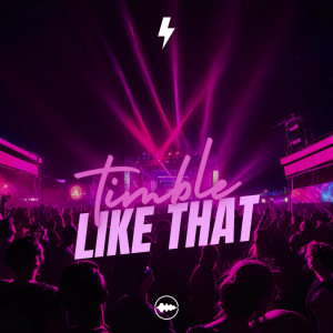 อัลบัม Like That ศิลปิน Timble