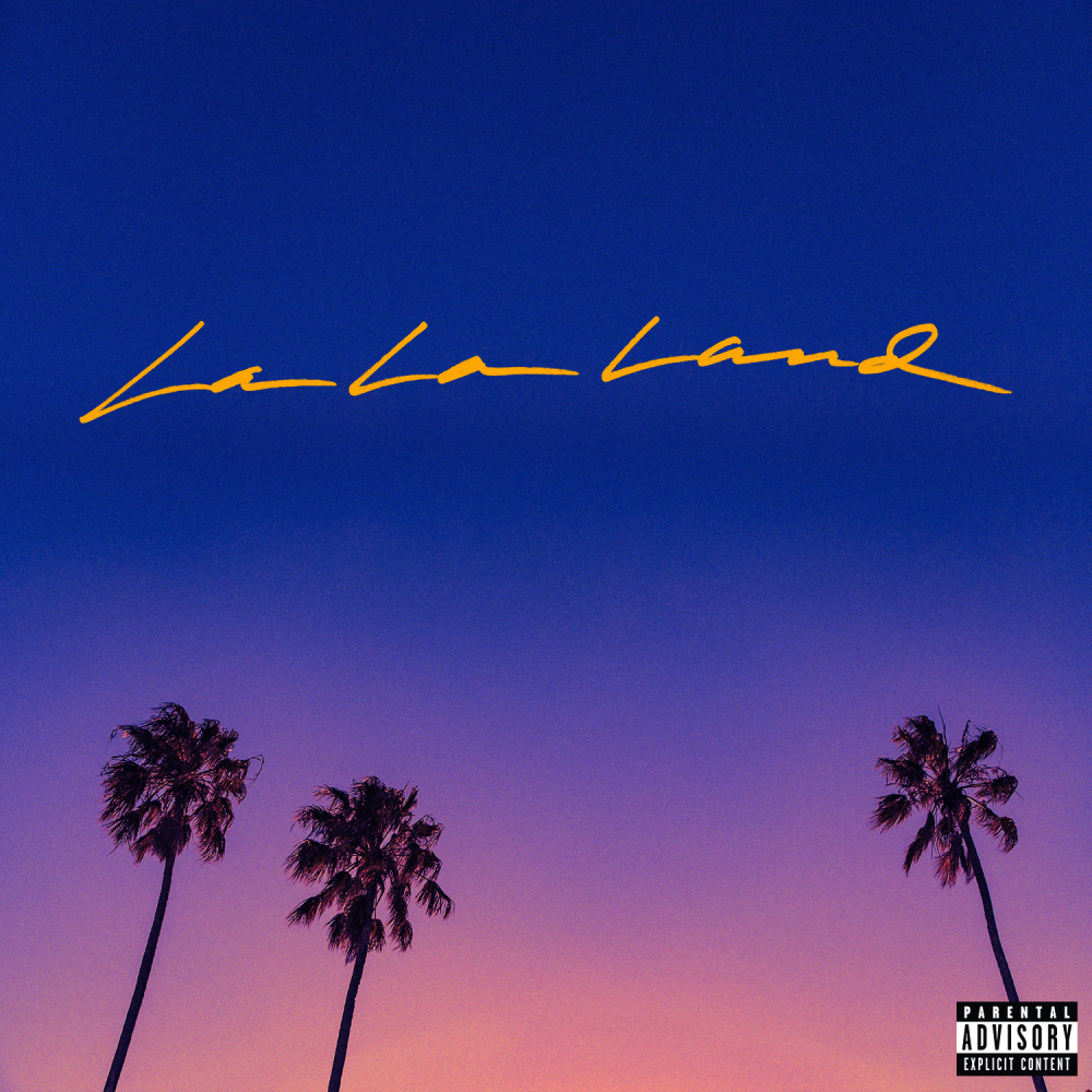 La La Land (feat. YG) (Explicit)