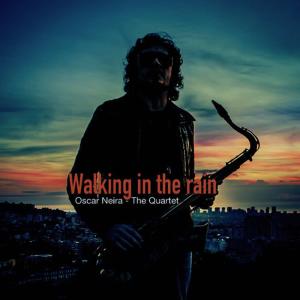 ดาวน์โหลดและฟังเพลง Walking in the Rain พร้อมเนื้อเพลงจาก Oscar Neira