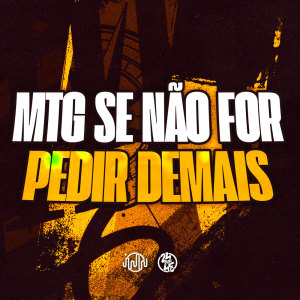 Listen to Mtg Se Não For Pedir Demais (Explicit) song with lyrics from DJ Ronaldo o Brabo