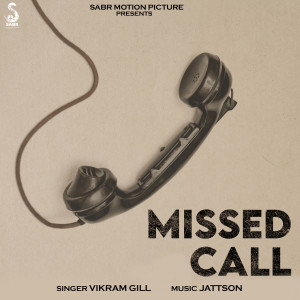 收听Vikram Gill的Missed Call歌词歌曲