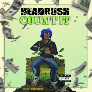 收聽HeadRu$h的Count It (Explicit)歌詞歌曲