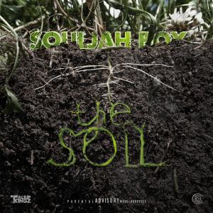 อัลบัม The Soil (Explicit) ศิลปิน Souljah Boy