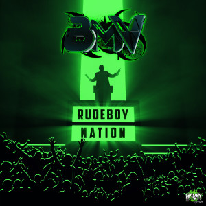 BMV的专辑Rudeboy Nation