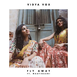 收聽Vidya Vox的Fly Away歌詞歌曲