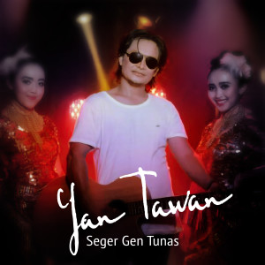 Listen to Seger Gen Tunas song with lyrics from Yan Tawan