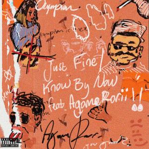 Olympian的專輯Just Fine / Know By Now (feat. AGameRarii) (Explicit)