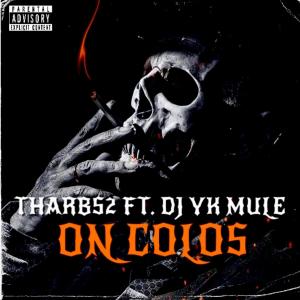 Tharbs2的专辑On Colos (feat. Dj Yk Mule)