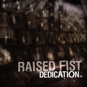 Album Dedication oleh Raised Fist