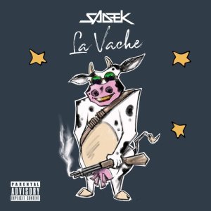 ดาวน์โหลดและฟังเพลง La Vache (Explicit) พร้อมเนื้อเพลงจาก Sadek