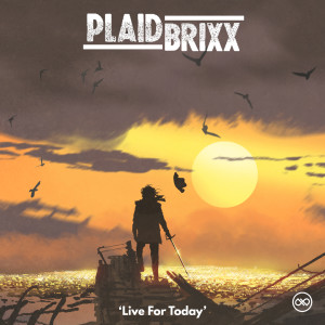 Listen to Live for Today song with lyrics from Plaid Brixx