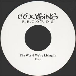 收聽Erup的The World We're Living In歌詞歌曲