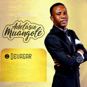 Album Devagar from Adelásio Muangolé