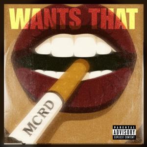 收聽MCRRD的Wants That (Explicit)歌詞歌曲