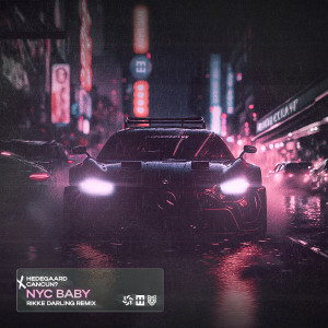 Hedegaard的專輯NYC BABY (Rikke Darling Remix)