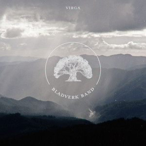 收听Bladverk Band的Virga歌词歌曲