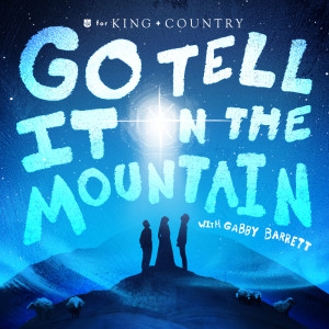 Gabby Barrett的專輯Go Tell It On The Mountain (Rewrapped)