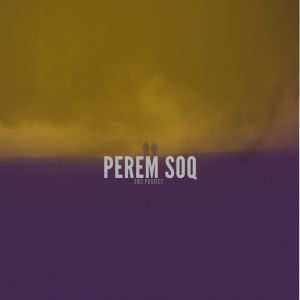 Listen to Perem SOQ song with lyrics from Syarif