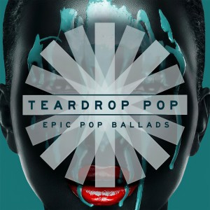 Various Artists的专辑Teardrop Pop - Epic Pop Ballads