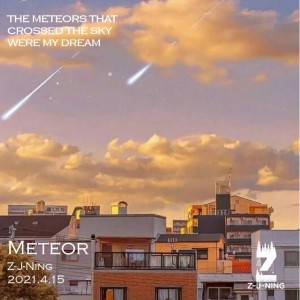 Listen to Meteor (完整版) song with lyrics from Z-J-Ning