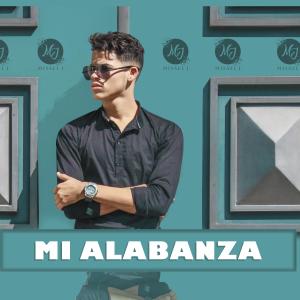 ดาวน์โหลดและฟังเพลง Mi Alabanza พร้อมเนื้อเพลงจาก Misael J