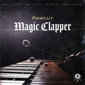 Listen to Magic Clapper song with lyrics from Pawcut