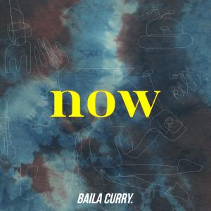 Album Now from Baila Curry