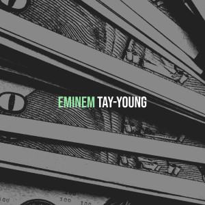 อัลบัม Eminem (Explicit) ศิลปิน Tay-Young