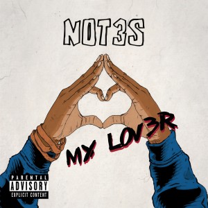 ดาวน์โหลดและฟังเพลง My Lover พร้อมเนื้อเพลงจาก Not3s