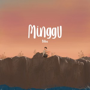 收听Bibo的Minggu歌词歌曲