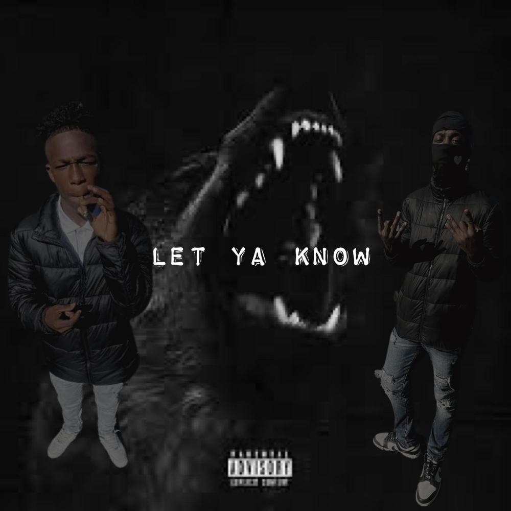 Let ya Know (feat. 9way k3)