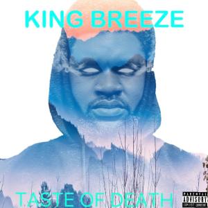 อัลบัม TASTE OF DEATH (Explicit) ศิลปิน King Breeze