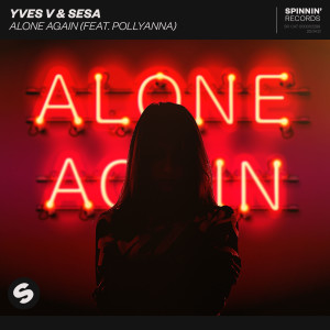 ดาวน์โหลดและฟังเพลง Alone Again(feat. PollyAnna) พร้อมเนื้อเพลงจาก Yves V