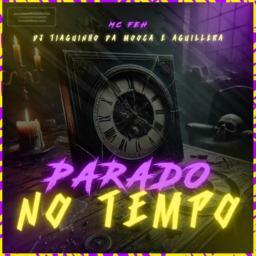 Parado No Tempo (Explicit)