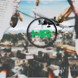 收聽Iam_chocoo的HR (feat. Dilon Baby & Henry Free)歌詞歌曲