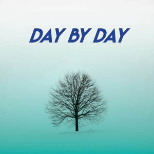 Dengarkan lagu Day By Day nyanyian New Ways dengan lirik